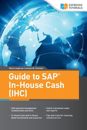 Guide To Sap In-house (ihc), De Loughran, Mary., Vol. 1. Editorial Createspace Independent Publishing Platform, Tapa Blanda En Inglés