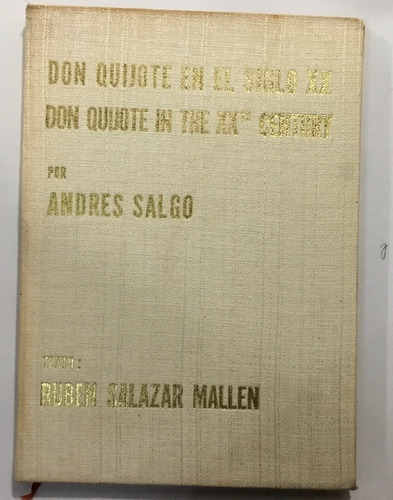 Andrés Salgo Don Quijote En El Siglo Xx Rubén Salazar Mallén (Reacondicionado)