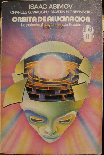 Asimov Waugh Y Greenberg / Orbita De Alucinación 