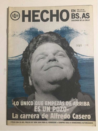 Hecho En Bs As # 36 Agos 2003 Alfredo Casero
