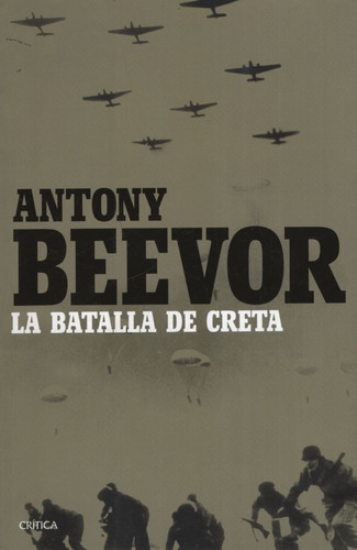La Batalla De Creta- Antony Beevor