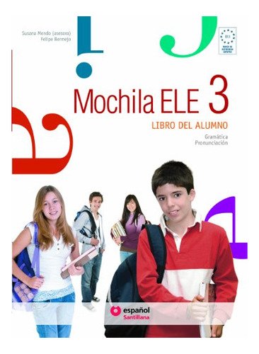 Libro Mochila Ele 3 Libro Del Alumno Santillana - Didatico D