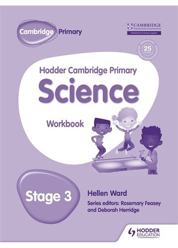 Hodder Cambridge Primary Science 3 - Workbook, De Ward, Hel