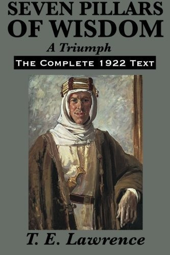 Book : Seven Pillars Of Wisdom A Triumph The Complete 1922.