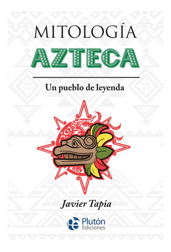 Mitologia Azteca Libro Serie Mythos (plutón Ediciones)
