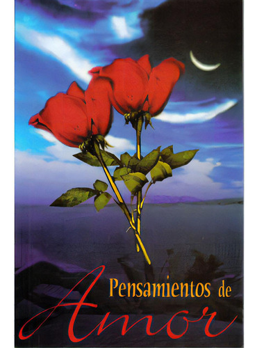 Pensamientos de amor: Pensamientos de amor, de Varios autores. Serie 9706273017, vol. 1. Editorial Promolibro, tapa blanda, edición 2003 en español, 2003