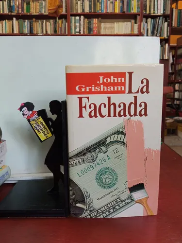 La Fachada - John Grisham - Tapa Dura - Abogados - Muertes (Usado)