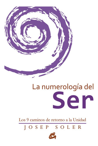 Numerologia Del Ser, La - Josep Soler