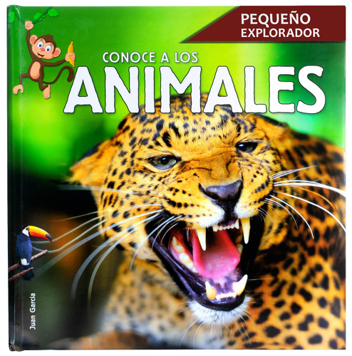 Pequeño Explorador: Conoce a los Animales.: Libro Infantil Pequeño Explorador : Conoce a los animales, de Juan García. Editorial Silver Dolphin (en español), tapa dura en español, 2022