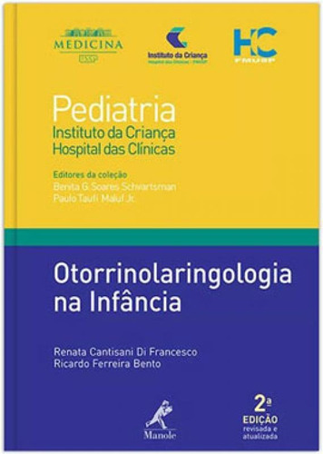 Otorrinolaringologia Na Infância, De Bento, Ricardo Ferreira. Editora Manole, Capa Mole, Edição 2ª Edição - 2011 Em Português