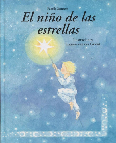 Libro: El Niño De Las Estrellas. Somers, Patrik. Ing Edicion