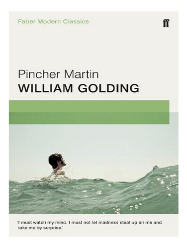 Pincher Martin: Faber Modern Classics (paperback) - Wi. Ew01