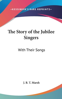 Libro The Story Of The Jubilee Singers: With Their Songs ...