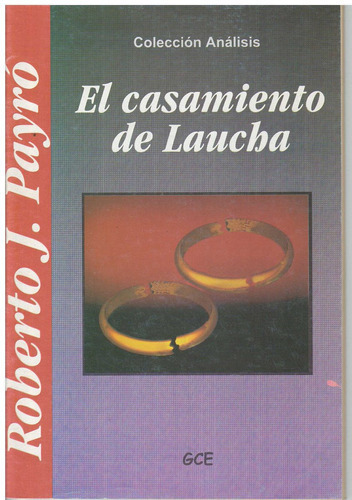 Casamiento De Laucha, El, De Payro, Roberto Jorge. Editorial Grupo Cautivo Editor, Tapa Tapa Blanda En Español