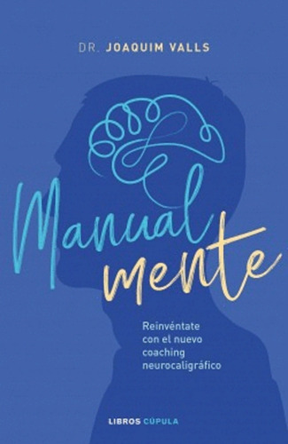 Manual-mente, De Valls Morato, Joaquim. Editorial Libros Cupula En Español