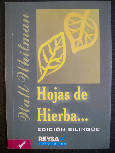 Hojas De Hierba / Walt Whitman (edición Bilingüe)