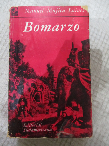 Manuel Mujica Lainez - Bomarzo