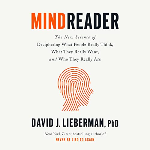 Mindreader: The New Science Of Deciphering What People Reall