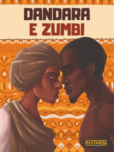 Dandara E Zumbi, De Maltese, Maria Julia. Editora Mostarda Editora, Capa Mole Em Português