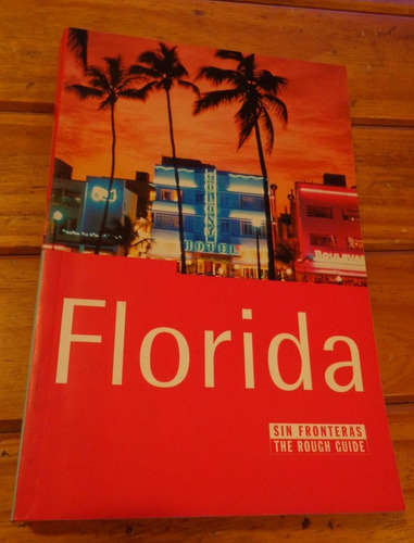 Florida. Sin Fronteras. The Rough Guide ( En Español )