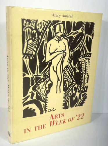 Arts In The Week Of '22. Aracy Amaral, Edição Revisada Em Inglês, Capa Dura 1992 (Usado)
