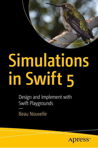 Libro Simulations In Swift 5: Design And Implement With Sw