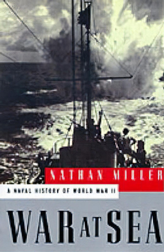 War At Sea, De Nathan Miller. Editorial Oxford University Press Usa, Tapa Blanda En Inglés