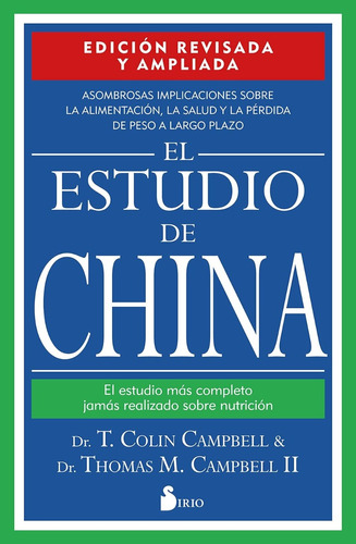 El Estudio De China. T. Colin Campbell 