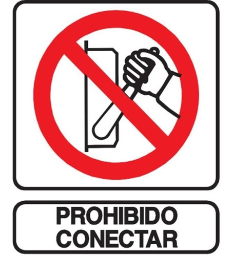 Cartel Prohibido Conectar 40x45 Cm Señalización Industrial