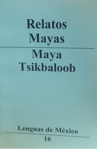 Relatos Mayas Lenguas De Mexico
