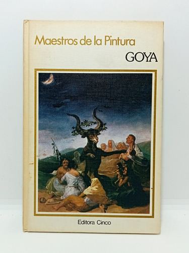 Goya - Maestros De La Pintura - 1979 - Obras De Arte 