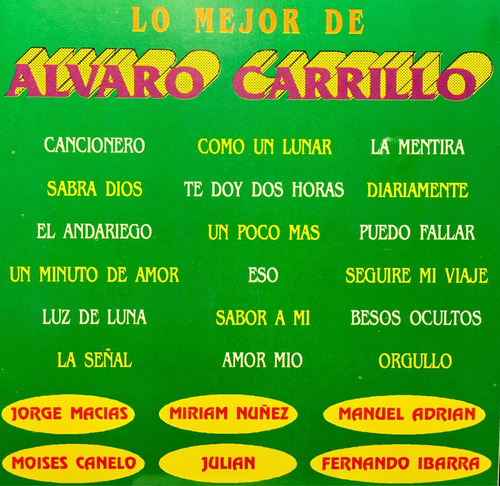 Cd Alvaro Carrillo Lo Mejor De - Cancionero