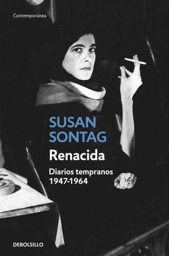 Renacida, De Sontag, Susan. Editorial Debolsillo, Tapa Blanda En Español