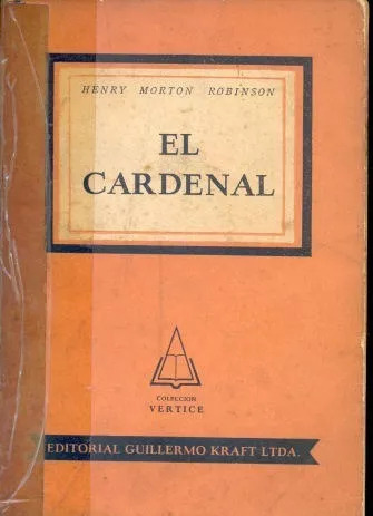 Henry Morton Robinson: El Cardenal (cinta En La Tapa Y Lomo)