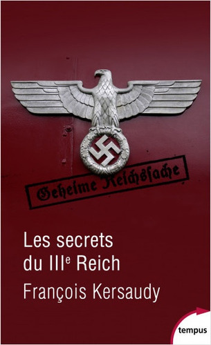 Les Secrets Du Iiie Reich - Francois Kersaudy