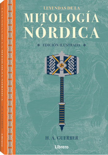 Leyendas De La Mitologia Nordica ( Ed. Ilustrada ) - -aaa