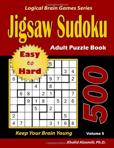 Libro: Jigsaw Sudoku Adult Puzzle Book: 500 Easy To Hard :