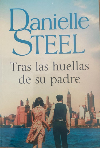 Tras  Las Huellas De Su Padre Danielle Steel