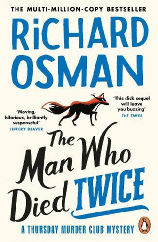 Man Who Died Twice  The - The Thursday Murder Club 2-osman,