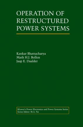 Libro Operation Of Restructured Power Systems - Kankar Bh...