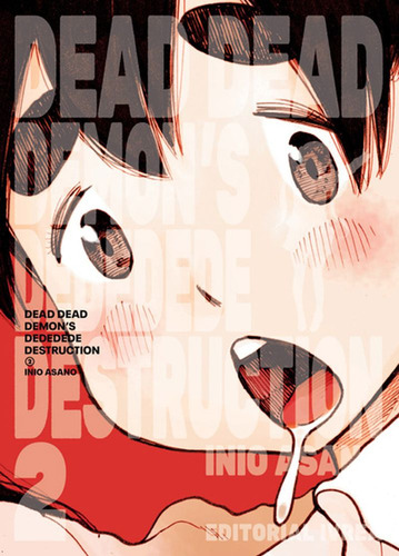 Dead Dead Demons Dededede Tomo 2, de Inio Asano. Dead Dead Demons Dededede, vol. 2. Editorial Ivrea, tapa blanda, edición papel en español, 2022