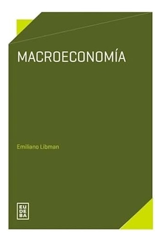 Macroeconomia - Libman Emiliano
