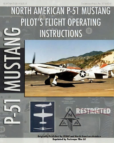 P-51 Mustang Pilot's Flight Operating Instructions, De United States Army Air Force. Editorial Cke Publications, Tapa Blanda En Inglés