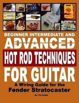 Beginner Intermediate And Advanced Hot Rod Techniques For...