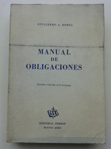 Guillermo A. Borda Manual De Obligaciones Editorial Perrot 
