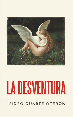 Libro La Desventura - Oteron, Isidro Duarte