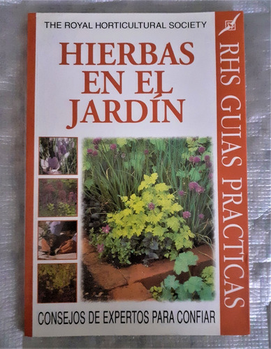 Hierbas En El Jardin Rhs Guias Practicas 