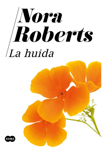 La Huida - Roberts, Nora
