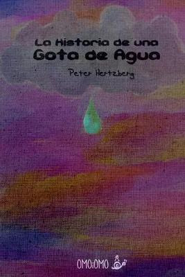 Libro La Historia De Una Gota De Agua - Peter Hertzberg