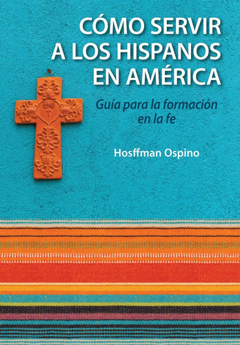 Libro: Evangelización Y Catequesis En El Ministerio Hispano: